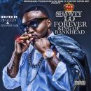 HIGHGRADE/TEAMLOUDPACK/MMG/X-TORTION PRESENTS SHAWTY LO FOREVER KING OF BANKHEAD